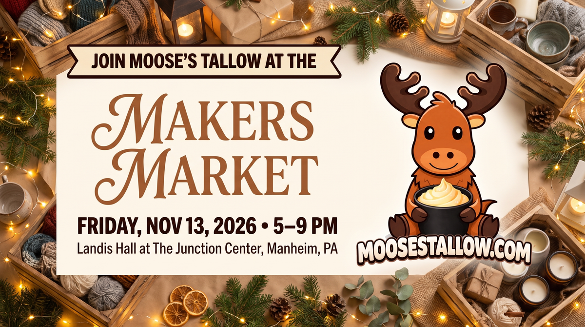 Makers Market — Moose's Tallow