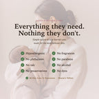 Everything they need, nothing they don't. Natural tallow and zinc diaper cream, hypoallergenic and fragrance-free with no phthalates, parabens, talc, alcohol, preservatives or dyes. 60-day guarantee