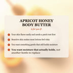 Apricot Honey Body Butter is for you if your skin flares easily, you need something gentle, and you want moisture that actually holds