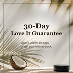 30-Day Love It Guarantee — love it within 30 days or get your money back, Coconut After Sun Body Butter
