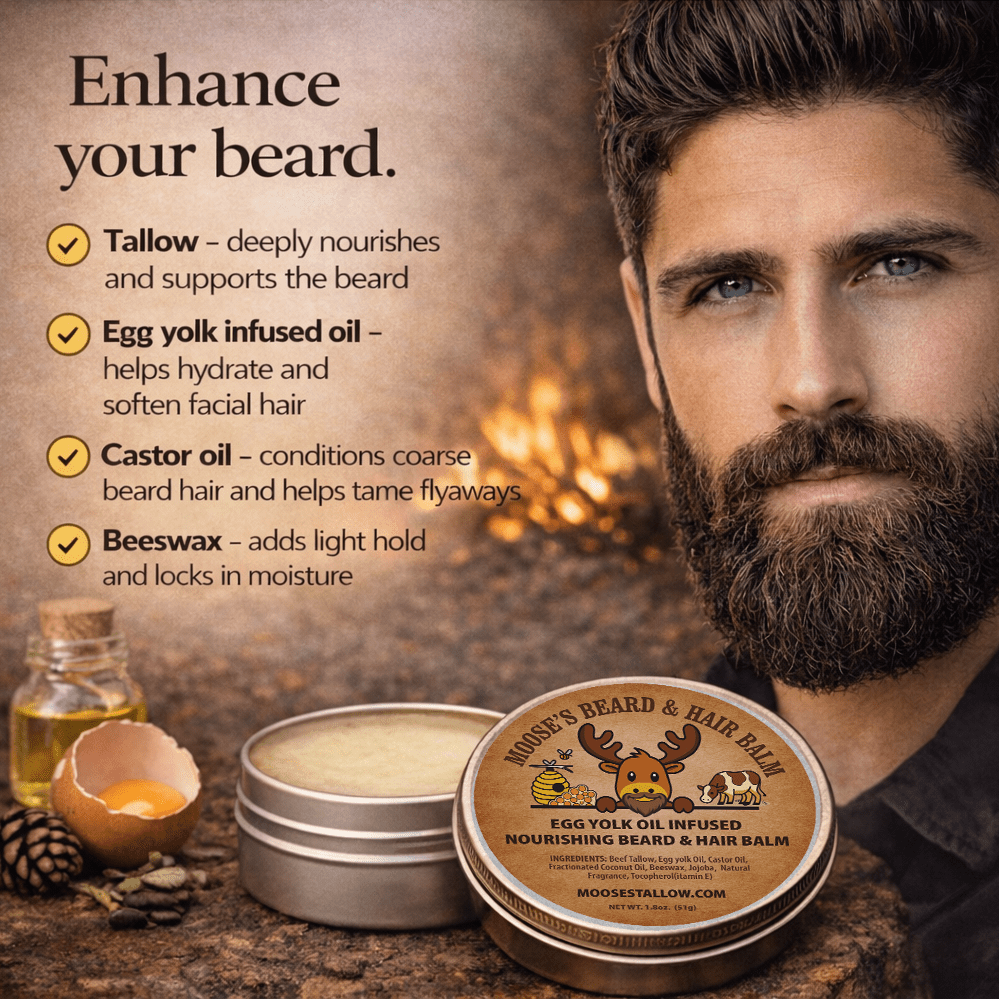 Egg Yolk Oil Infused Beard & Hair Balm - Moose's Tallow grass fed tallow