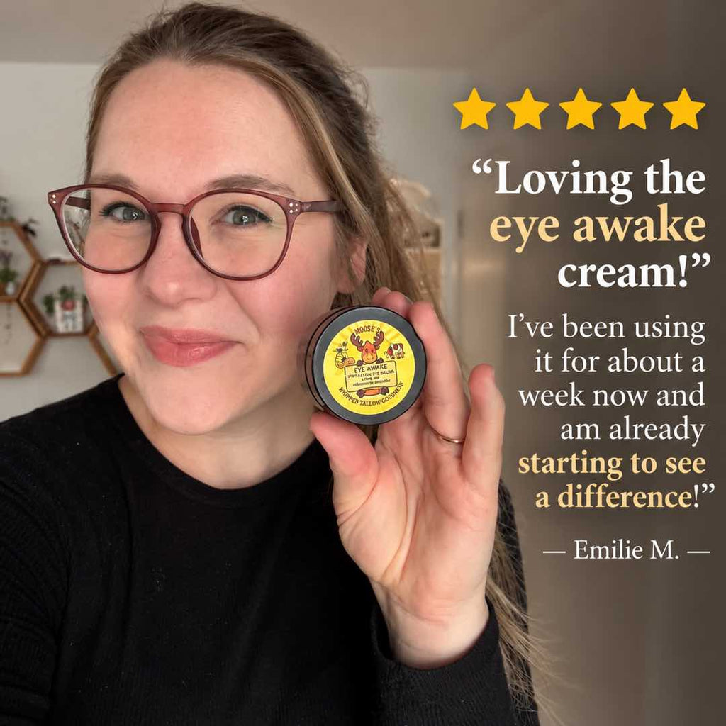 5-star customer review: loving the Eye Awake tallow eye cream, already starting to see a difference after one week - Emilie M.