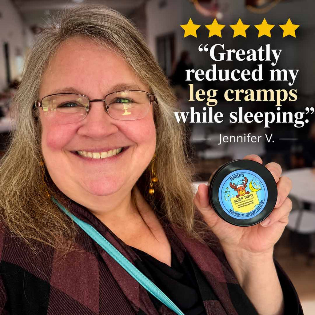 5-star customer review: Sleep Tight magnesium body butter greatly reduced leg cramps while sleeping - Jennifer V.