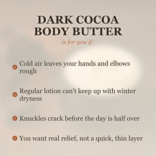 Dark Cocoa Whipped Tallow Body Butter is for you if winter leaves your hands rough and cracked