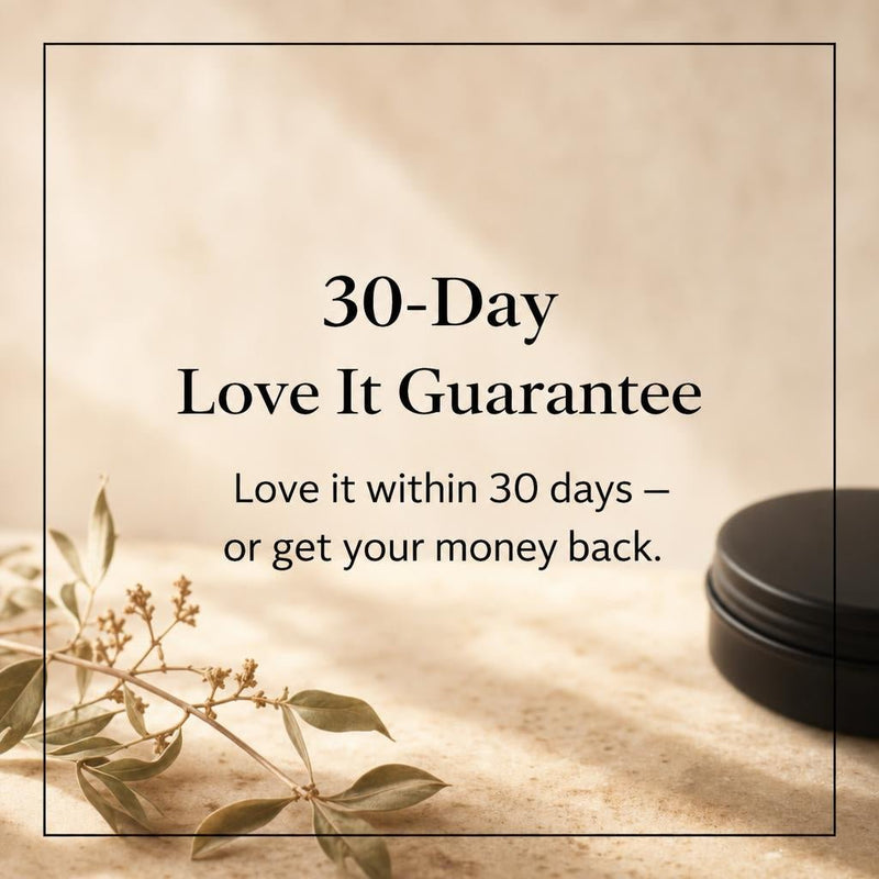 30-Day Love It Guarantee — love it within 30 days or get your money back