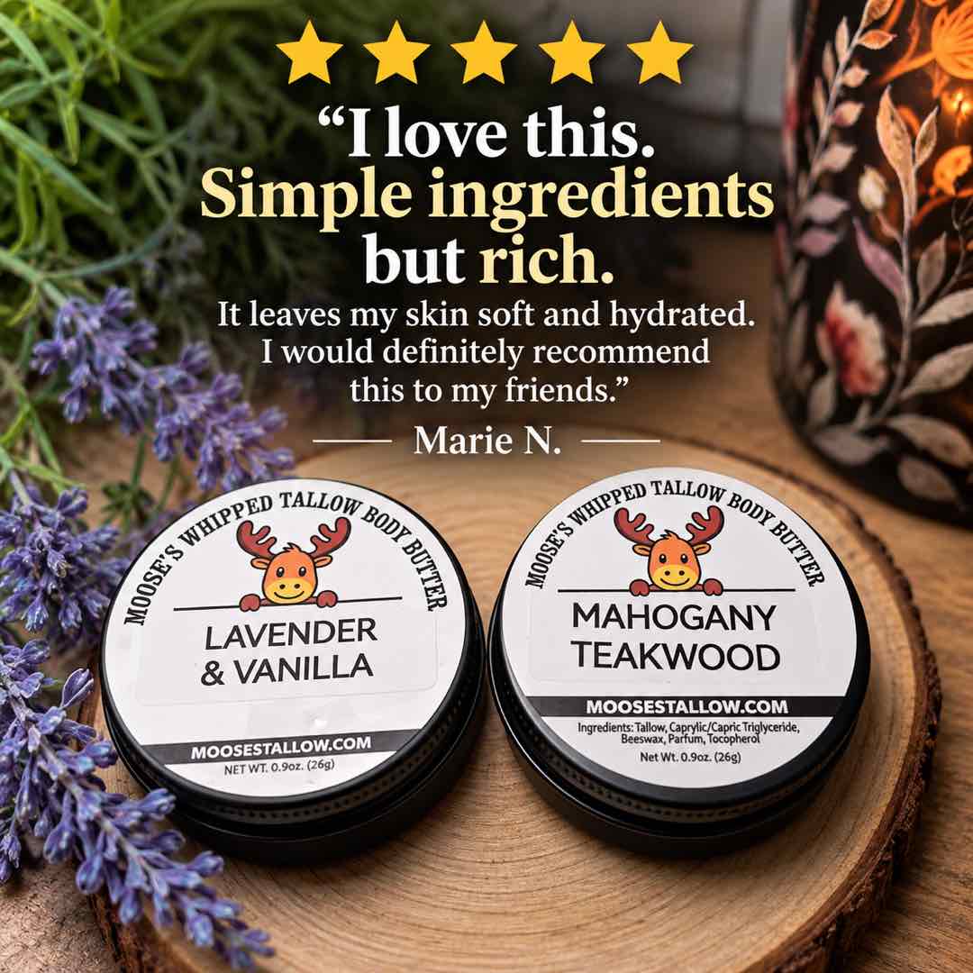 5-star customer review of Moose's whipped tallow body butter: simple ingredients but rich, leaves skin soft and hydrated